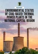Environmental Status of Coal-Based Thermal Power Plants in the National Captial Region