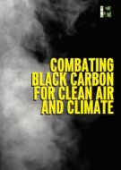 Combating Black Carbon for Clean Air and Climate