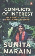 Conflicts of Interest: My Journey through India’s Green Movement