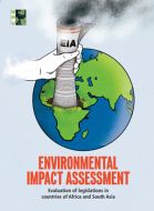 Environmental Impact Assessment Evaluation of Legislations in Countries of Africa and South Asia