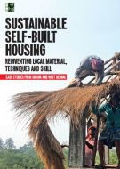 Sustainable Self-Built Housing: Reinventing Local Material, Techniques and Skills