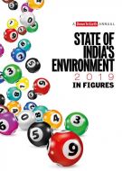 State of India’s Environment 2019: In Figures – Print edition