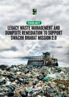 Legacy Waste Management and Dumpsite Remediation to Support Swachh Bharat Mission 2.0