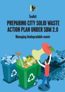Preparing City Solid Waste Action Plan Under SBM 2.0