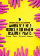 Training Need Assessment for women Self Help group in the O and M of treatment plants