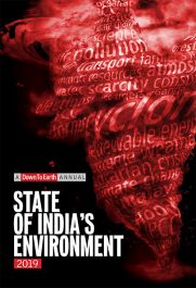 STATE OF INDIA’S ENVIRONMENT 2019