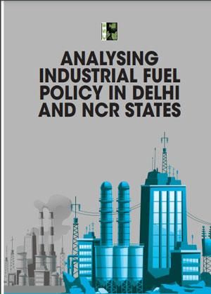 Analysing Industrial Fuel Policy in Delhi NCR States