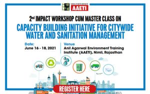 2nd Impact Workshop cum Master Class on Capacity building initiative for Citywide Water and Sanitation Management