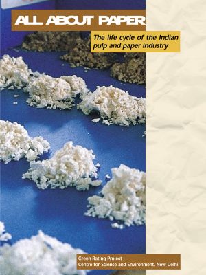 All About Paper – Green Rating of Pulp & Paper Industry