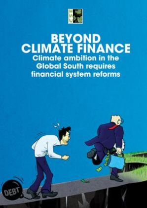 Beyond Climate Finance: Climate ambition in the Global South requires financial system reforms