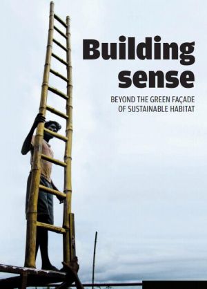 Building sense : Beyond the green facade of sustainable habitat