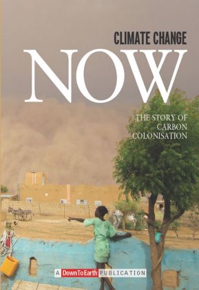 CLIMATE CHANGE NOW - The Story of Carbon Colonisation