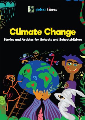 Climate Change : Stories and Articles for Schools and Schoolchildren