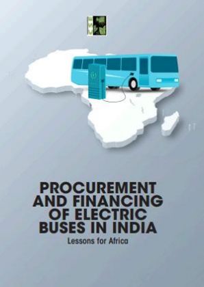 Procurement and Financing of Electric Buses in India Lessons for Africa report