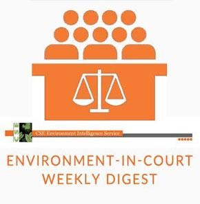 Environment In-Court Weekly Digest