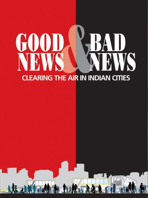 Good News & Bad News: Clearing the Air in Indian Cities