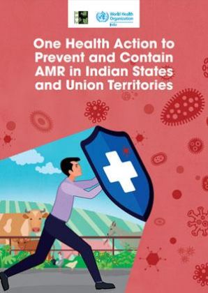 One Health Action to Prevent and Contain AMR in Indian States and Union Territories