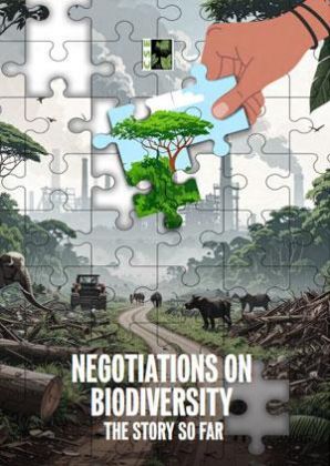 Negotiations on Biodiversity: The Story So Far