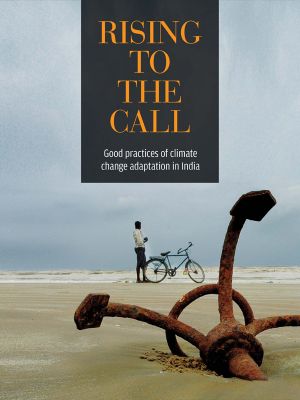 Rising to the Call: Good Practices of Climate Change Adaptation in India 