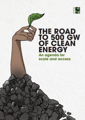 The Road to 500 GW of Clean Energy: An agenda for scale and access