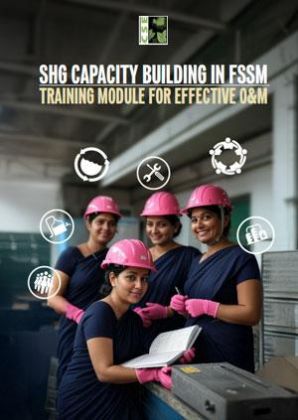 SHG Capacity Building in FSSM- Training Module for Effective O&M
