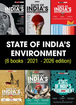 State of India’s Environment (6 books : 2021 - 2026 edition)