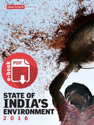 2016 Annual State of India’s Environment Report (SOE)
