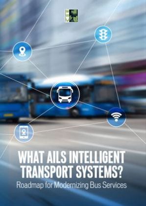What Ails Intelligent Transport System: Roadmap for modernising bus services