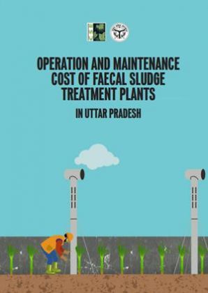 Operation Maintenance Cost of Faecal Sludge Treatment Plants in Uttar Pradesh