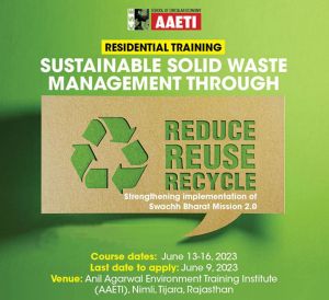 Residential Training Sustainable Solid Waste Management through Reduce, Reuse, Recycle to Strengthen Implementation of Swachh Bharat Mission 2.0