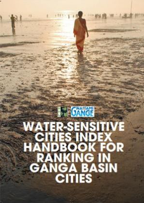 Water-sensitive Cities Index Handbook for Ranking in Ganga Basin Cities